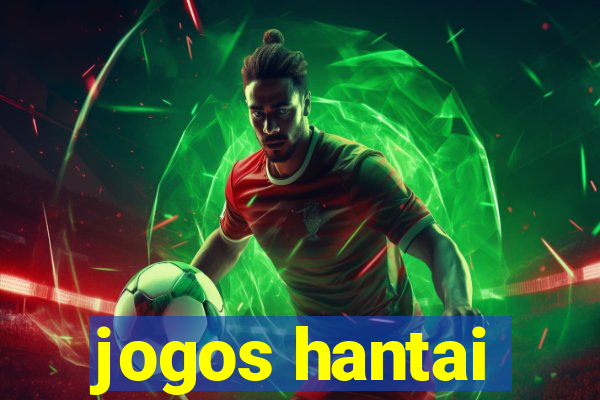 jogos hantai